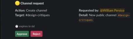 A channel request ticket in Slack: Create channel #design-critiques, requested by a teammate, with Approve and Reject buttons